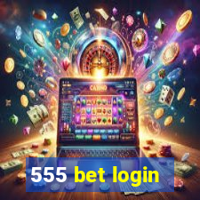 555 bet login